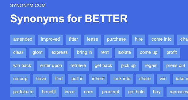 Another Word for Better